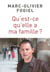 Qu'est-ce qu'elle a ma famille ? - récit