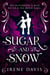 Sugar and Snow - Marie and the Mouse King, #1