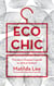 Eco Chic - The savvy shopper's guide to ethical fashion