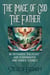 The Image of God the Father in Orthodox Theology and Iconography and Other Studies