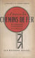 À travers les chemins de fer, de l'origine à nos jours - 197 illustrations
