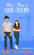 More Than a Good Friend: A Sweet Small-Town Romantic Comedy - Cowboys of Stargazer Springs, #5