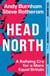 Head North - Andy Burnham's Ambitious Plan to Help Fix Britain