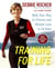Training for Life - Walk Your Way to Fitness and Weight Loss in 14 Days