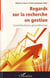 Regards sur la recherche en gestion - Contributions grenobloises