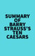 Summary of Barry Strauss's Ten Caesars