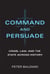 Command and Persuade - Crime, Law, and the State across History