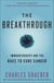 The Breakthrough - Immunotherapy and the Race to Cure Cancer