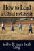 How to Lead a Child to Christ