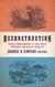 Reconstruction: Voices from America's First Great Struggle for Racial Equality  (LOA #303)