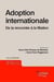 Adoption internationale - De la rencontre à la filiation (Cahiers de Sainte-Anne)