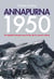 Annapurna 1950 - Un exploit sous le feu de la cancel culture