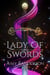Lady of Swords - The Sovereign Blades, #3
