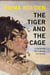 The Tiger and the Cage - A Memoir of a Body in Crisis