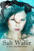 Salt Water - Siren Tales, #1