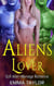 Aliens Lover - Scifi Alien Manage Romance