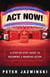Act Now! - A Step-by-Step Guide to Becoming a Working Actor