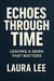 Echoes Through Time