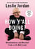 How Y'all Doing? - Misadventures and Mischief from a Life Well Lived