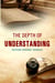 The Depth Of Understanding - 1