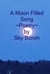 A Moon Filled Song