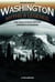 Washington Myths and Legends - The True Stories behind History's Mysteries