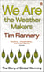 We are the Weather Makers - The Story of Global Warming