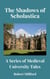 The Shadows of Scholastica: A Series of Medieval University Tales