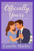 Officially Yours: A Fake-Dating Romance - Yours Maybe, #3