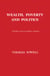 Wealth, Poverty and Politics