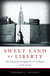 Sweet Land of Liberty - The Forgotten Struggle for Civil Rights in the North