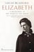 Elizabeth - A Biography of Her Majesty the Queen