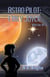 Astro Pilot: Emily Joyce - Intergalactic Civilian Defense Agency Files, #2