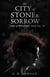 The City of Stone & Sorrow - Cities of Wintenaeth, #2