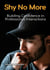 Shy No More: Building Confidence in Professional Interactions - Must-Read Self-Help Books, #0