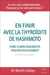 En finir avec la thyroïdite de Hashimoto