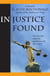 In Justice Found