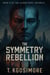 The Symmetry Rebellion - THE ALGORITHMIC REPUBLIC; Where Freedom Is Scripted., #6
