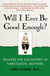 Will I Ever Be Good Enough? - Healing the Daughters of Narcissistic Mothers