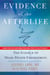 Evidence of the Afterlife - The Science of Near-Death Experiences
