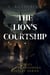 The Lion's Courtship - Anna Kronberg & Sherlock Holmes Mysteries, #1