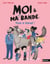 Moi et ma super bande - Tous à cheval ! - Aventures, amitiés et premiers sentiments - Etoile filante -Dès 7 ans