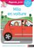 Mila en voiture - Regarde, je lis avec Mila et Noé - Une histoire à lire tout seul - Niveau 1