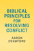 Biblical Principles for Resolving Conflict