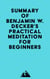 Summary of Benjamin W. Decker's Practical Meditation for Beginners