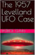 The 1957 Levelland UFO Case