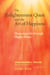 The Enlightenment Quest and the Art of Happiness - Mastering Life through Higher Power