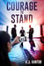 Courage to Stand
