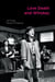 Love Death and Whiskey - 40 Songs