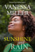 Sunshine And Rain - Rain Series, #9